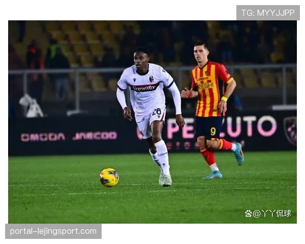 博洛尼亚2-0莱切：主场完胜，欧战席位争夺保持竞争力